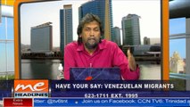 3 - Have Your Say/ Venezuelan migrants