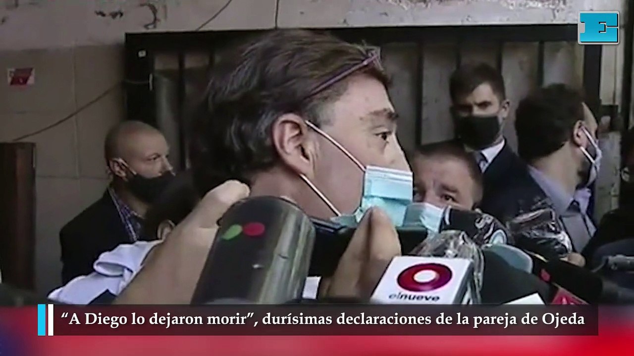 “A Diego lo dejaron morir”, durísimas declaraci...