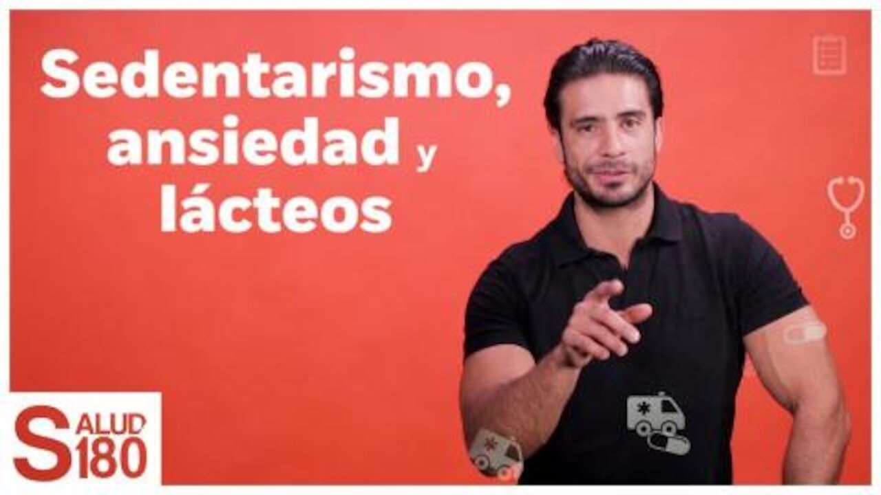 Dr. Salud | Sedentarismo, ansiedad y lácteos | Salud 180