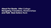 About For Books  After College: Navigating Transitions, Relationships and Faith  Best Sellers Rank
