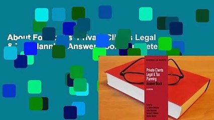 About For Books  Private Clients Legal & Tax Planning Answer Book Complete