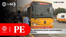 Concesionarios del Metropolitano suspenderán servicios desde mañana | Primera Edición