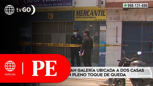 Delincuentes roban galería ubicada a dos cuadras de comisaría en toque de queda | Primera Edición