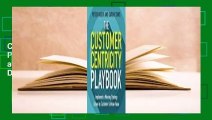 Full version  The Customer Centricity Playbook: Implement a Winning Strategy Driven by Customer