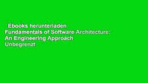 Ebooks herunterladen  Fundamentals of Software Architecture: An Engineering Approach  Unbegrenzt