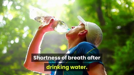 Shortness of Breath After Drinking Water?