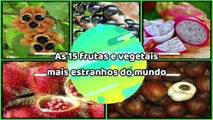 As 15 frutas e vegetais mais estranhos do mundo