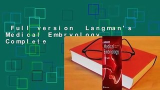 Full version  Langman's Medical Embryology Complete