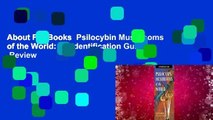 About For Books  Psilocybin Mushrooms of the World: An Identification Guide  Review