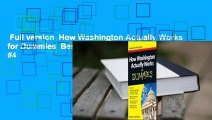 Full version  How Washington Actually Works for Dummies  Best Sellers Rank : #4