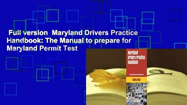Full version Maryland Drivers Practice Handbook: The Manual to prepare for Maryland Permit Test