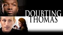 Doubting Thomas Movie - Will McFadden, Sarah Butler, Jamie Hector, Robert Belushi