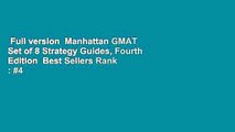 Full version  Manhattan GMAT Set of 8 Strategy Guides, Fourth Edition  Best Sellers Rank : #4