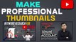 How To Make Professional Thumbnails For YouTube Videos | Thumbnail Kaise Banaye