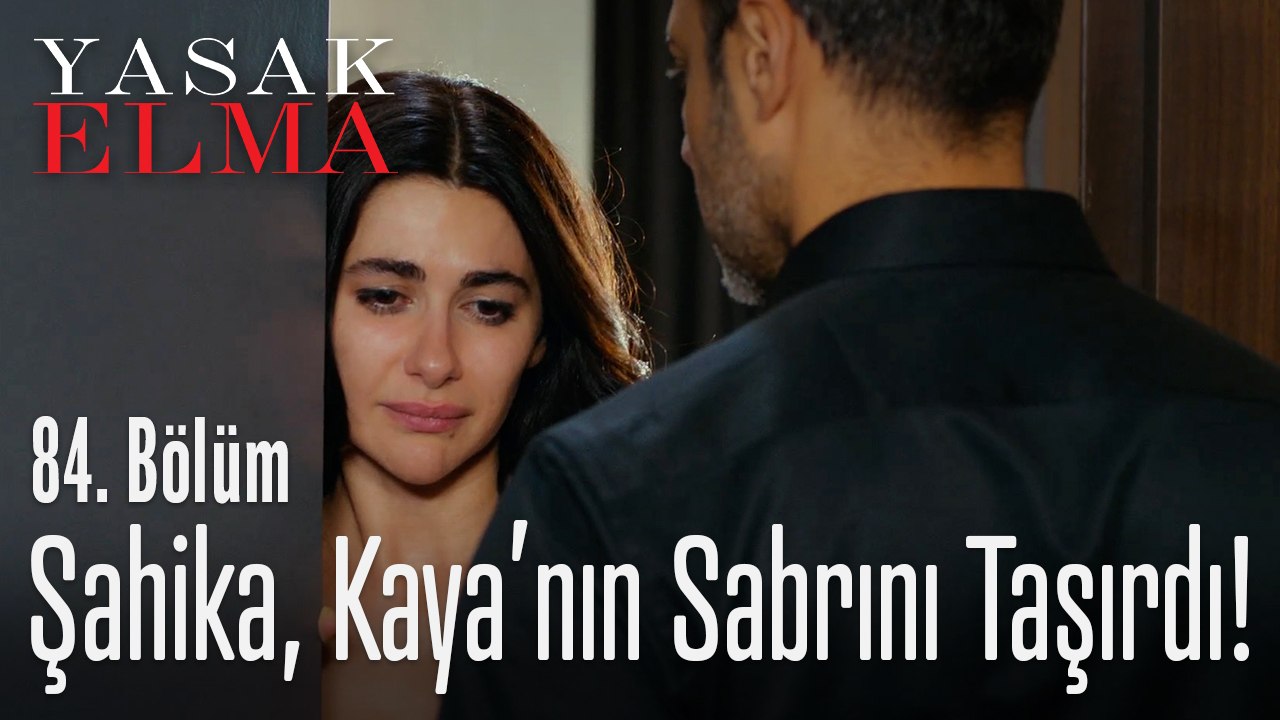 Şahika Kaya'nın sabrını taşırdı - Yasak Elma 84. Bölüm