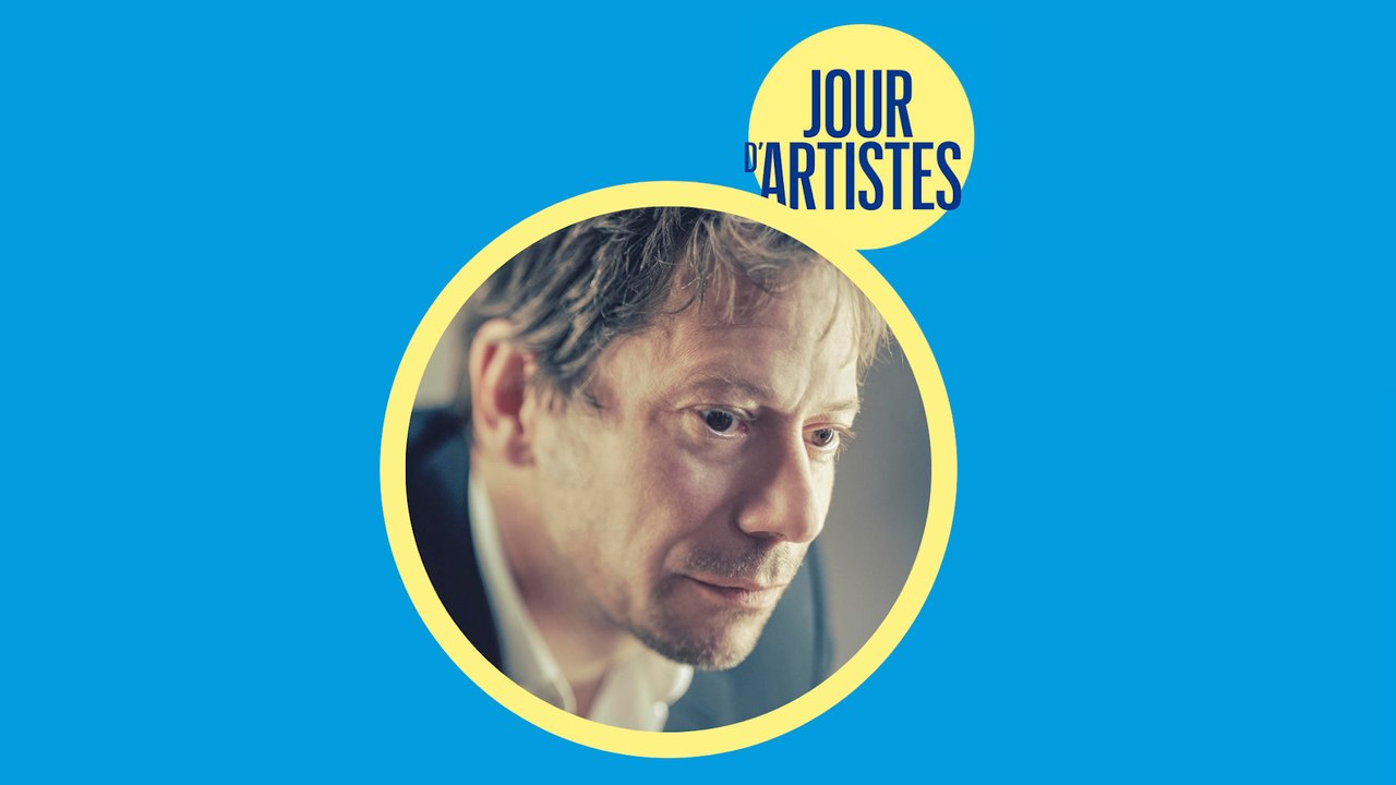 Jour d'artistes : Mathieu Amalric