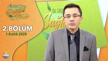 Dr. Ender Saraç ile Sağlıklı Günler 2. Bölüm | 1 Aralık 2020