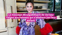 Le message déculpabilisant de Chrissy Teigen aux femmes qui n’allaitent pas leur enfant