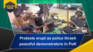 Protests erupt as police thrash peaceful demonstrators in PoK