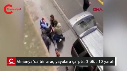 Almanya’da bir araç yayalara çarptı: 2 ölü, 10 yaralı