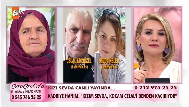 Kadriye Hanım'ın kocam Celal'ı benden kaçırıyor dediği kızı Sevda canlı yayında...