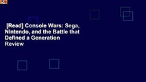 [Read] Console Wars: Sega, Nintendo, and the Battle that Defined a Generation  Review