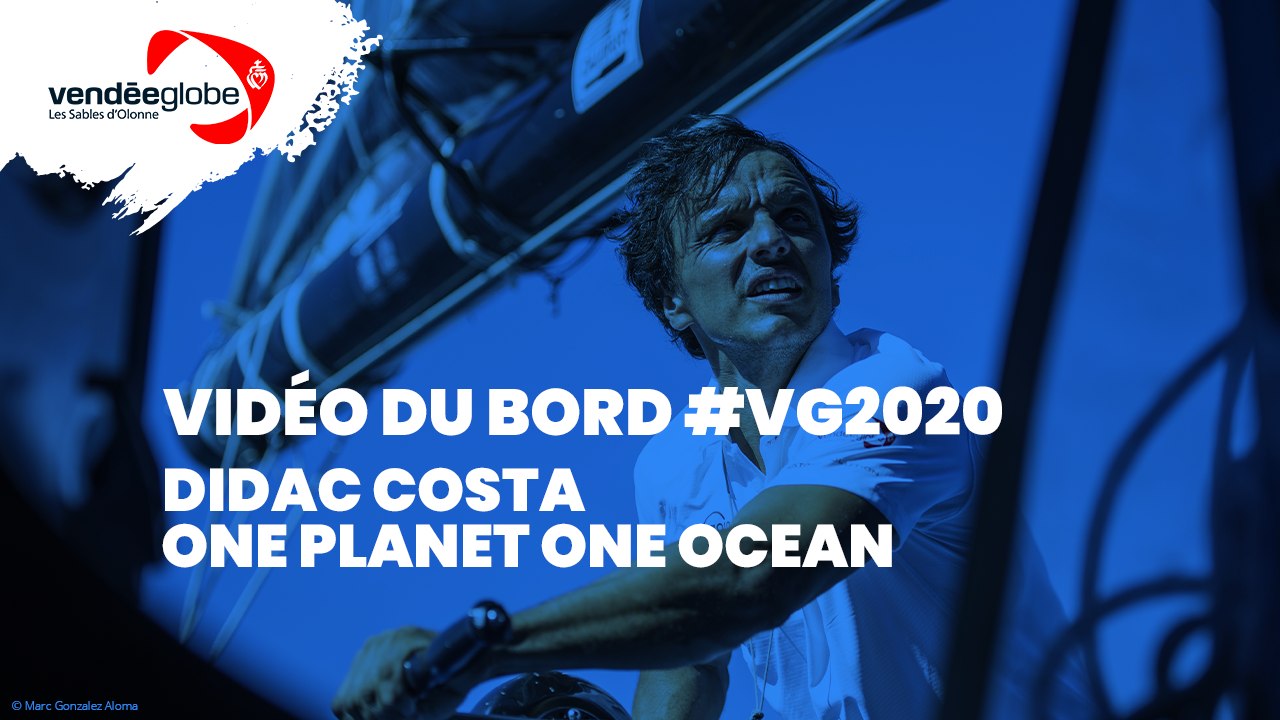 Vidéo du bord - Didac COSTA | ONE PLANET ONE OCEAN - 01.12