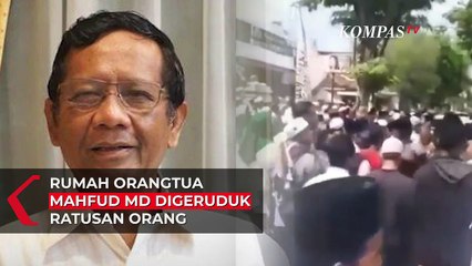 Rumah Orangtua Mahfud MD Didemo Ratusan Orang