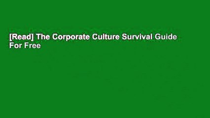 [Read] The Corporate Culture Survival Guide  For Free