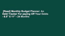 [Read] Monthly Budget Planner: An Debt Tracker For paying Off Your Debts - 8.5