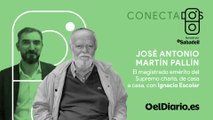 Conectados, con José Antonio Martín Pallín