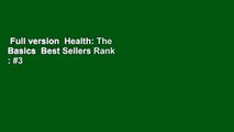 Full version  Health: The Basics  Best Sellers Rank : #3