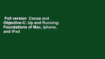 Full version  Cocoa and Objective-C: Up and Running: Foundations of Mac, Iphone, and iPad