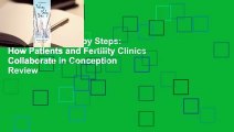 [Read] Taking Baby Steps: How Patients and Fertility Clinics Collaborate in Conception  Review