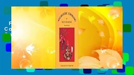 Full version  Ayurvedic Cooking for Self Healing Complete