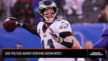 Is Now The Time To Bench Carson Wentz?