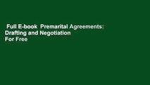 Full E-book  Premarital Agreements: Drafting and Negotiation  For Free