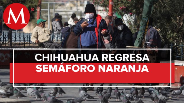 Chihuahua pasará a semáforo naranja de coronavirus