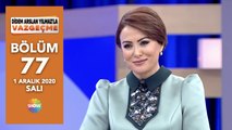Didem Arslan Yılmaz'la Vazgeçme 77. Bölüm | 1 Aralık 2020