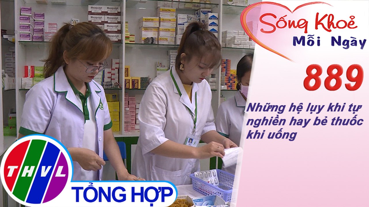 Những hệ lụy khi tự nghiền hay bẻ thuốc khi uống | Sống khỏe mỗi ngày - Kỳ 889