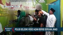 Viral Video Azan dengan Seruan Jihad, Diduga Berkaitan dengan Pengusutan Kasus Rizieq Shihab