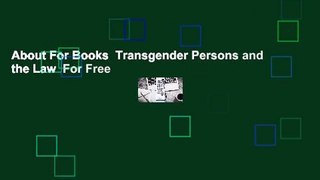 About For Books  Transgender Persons and the Law  For Free