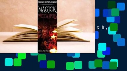 Full version  Magick Wicca Spells: For Wealth, Prosperity and Money  Best Sellers Rank : #1