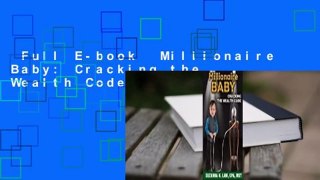 Full E-book  Millionaire Baby: Cracking the Wealth Code  Review