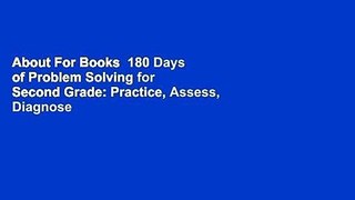 About For Books  180 Days of Problem Solving for Second Grade: Practice, Assess, Diagnose  Best