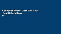 About For Books  Uber Blessings  Best Sellers Rank : #5