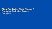 About For Books  Alpha-Phonics A Primer for Beginning Readers Complete