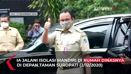 Anies Jalani Isolasi Mandiri, Ini Kegiatan dan Pesannya