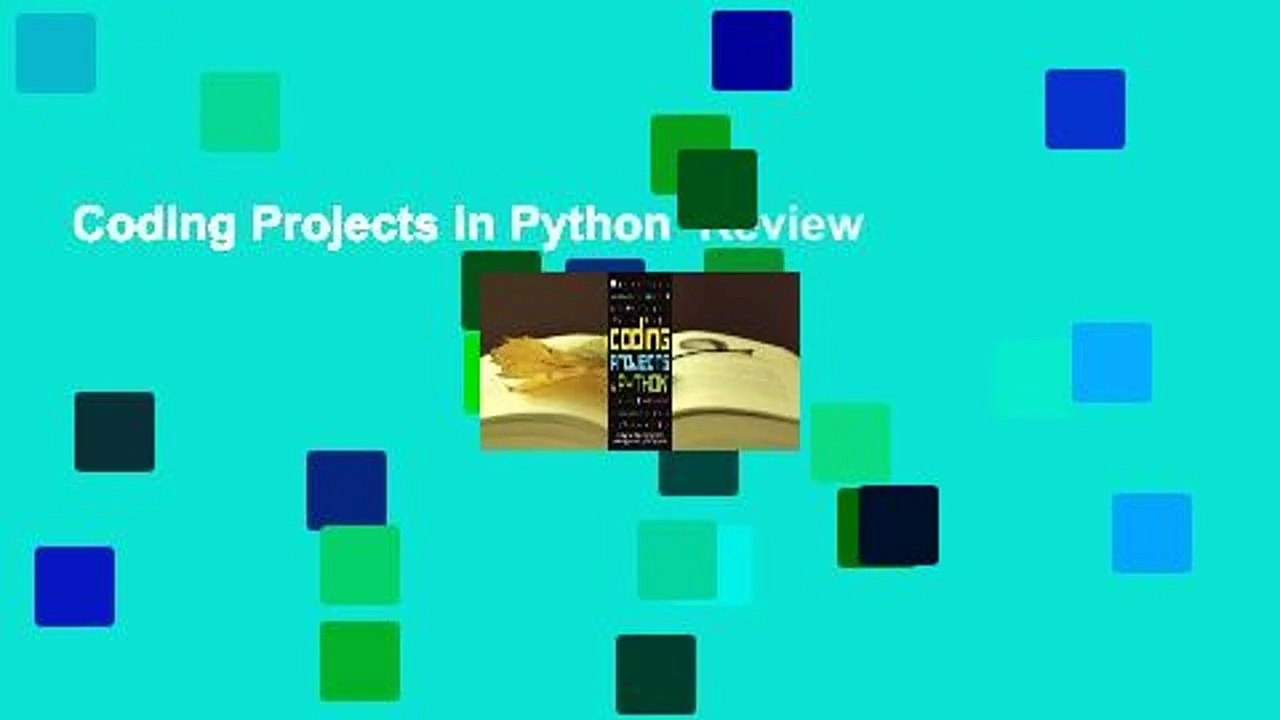 Coding Projects in Python  Review
