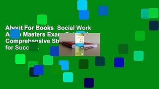 About For Books  Social Work Aswb Masters Exam Guide: A Comprehensive Study Guide for Success